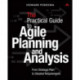 The Agile Guide to Business Analysis and Planning, The: From Strategic Plan to Continuous Value Delivery