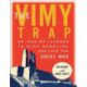 The Vimy Trap: Or, How We Learned to Stop Worrying and Love the Great War