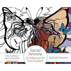 Sacred Feminine: An Indigenous Art Colouring Book