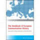 The Handbook of European Communication History