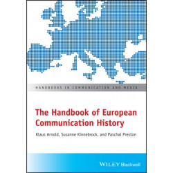 The Handbook of European Communication History