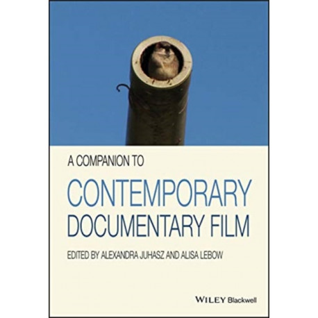 A Companion to Contemporary Documentary Film