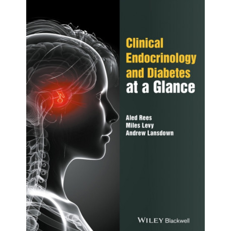 Clinical Endocrinology and Diabetes at a Glance