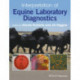 Interpretation of Equine Laboratory Diagnostics