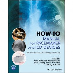 How-to Manual for Pacemaker and ICD Devices: Procedures and Programming