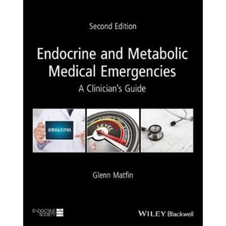 Endocrine and Metabolic Medical Emergencies: A Clinician's Guide