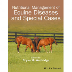 Nutritional Management of Equine Diseases and Special Cases