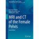 MRI and CT of the Female Pelvis