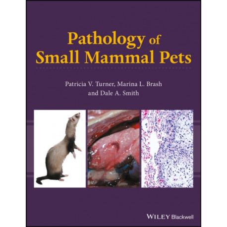 Pathology of Small Mammal Pets