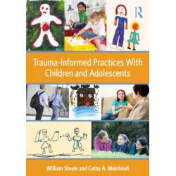 Trauma-Informed Practices With Children and Adolescents