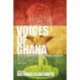 Voices of Ghana: Literary Contributions to the Ghana Broadcasting System, 1955-57 (Second Edition)