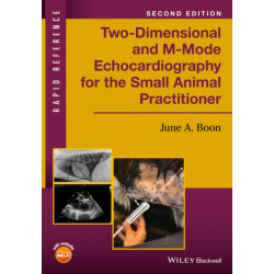 Two-Dimensional and M-Mode Echocardiography for the Small Animal Practitioner