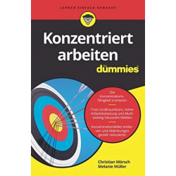 Konzentriert arbeiten fur Dummies