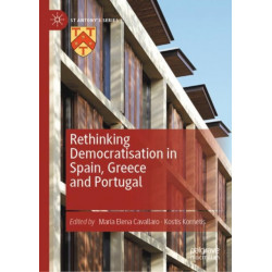 Rethinking Democratisation in Spain, Greece and Portugal