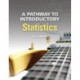A Pathway to Introductory Statistics