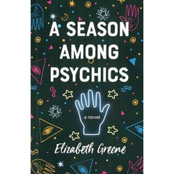 A Season Among Psychics