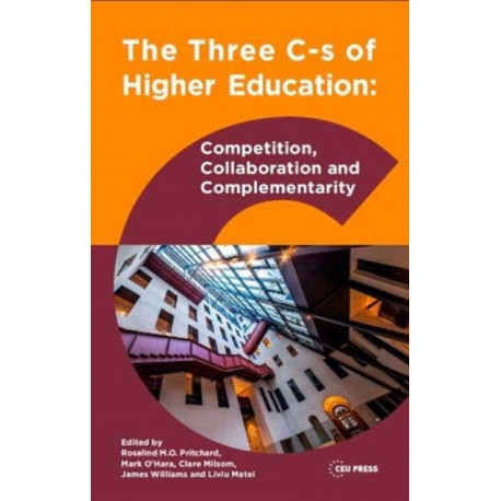The Three Cs of Higher Education: Competition, Collaboration and Complementarity