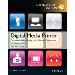 Digital Media Primer: International Edition