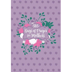 365 Days of Prayer for Mothers