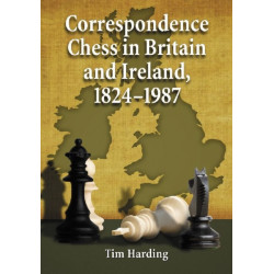 Correspondence Chess in Britain and Ireland, 1824-1987