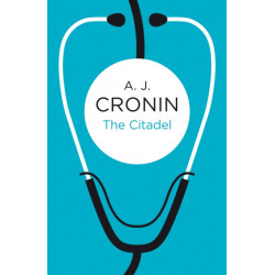 The Citadel: The Classic Novel that Inspired the NHS