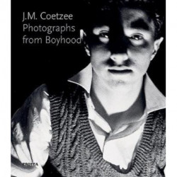 J.M. Coetzee: Photographs from Boyhood