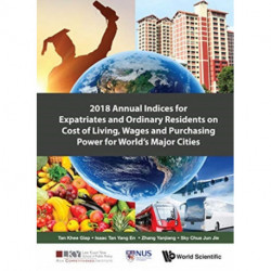 2018 Annual Indices For Expatriates And Ordinary Residents On Cost Of Living, Wages And Purchasing Power For World's Major Cities