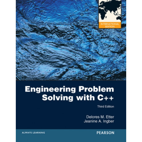 Engineering Problem Solving with C++: International Edition