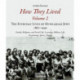 How They Lived 2: The Everyday Lives of Hungarian Jews, 1867-1940: Family, Religious, and Social Life, Learning, Military Life, Vacationing, Sports, Charity