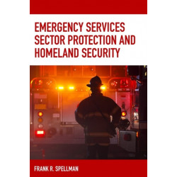 Emergency Services Sector Protection and Homeland Security