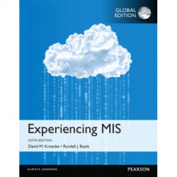 Experiencing MIS, OLP with eText, Global Edition