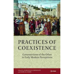 Practices of Coexistence: Constructions of the Other in Early Modern Perceptions