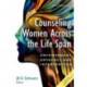 Counseling Women Across the Life Span: Empowerment, Advocacy, and Intervention