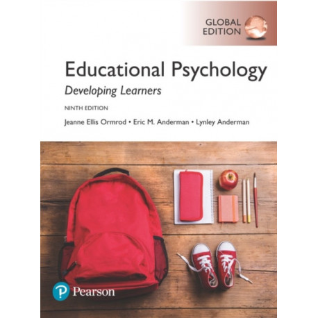 Educational Psychology: Developing Learners, Global Edition + MyLab Education with Pearson eText (Package)