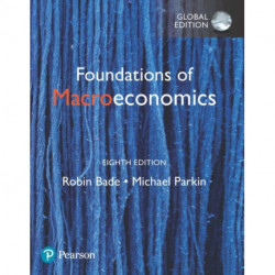 Foundations of Macroeconomics, Global Edition + MyLab Economics with Pearson eText (Package)