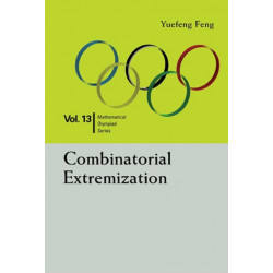 Combinatorial Extremization: In Mathematical Olympiad And Competitions