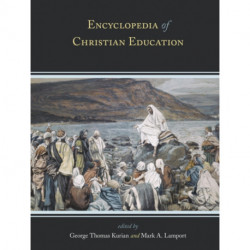 Encyclopedia of Christian Education: 3 Volumes