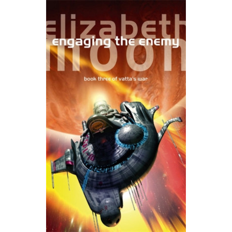 Engaging The Enemy: Vatta's War: Book Three