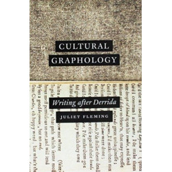 Cultural Graphology: Writing after Derrida
