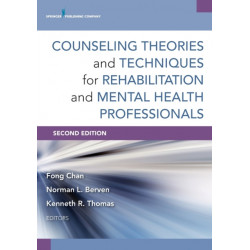 Counseling Theories and Techniques for Rehabilitation and Mental Health Professionals