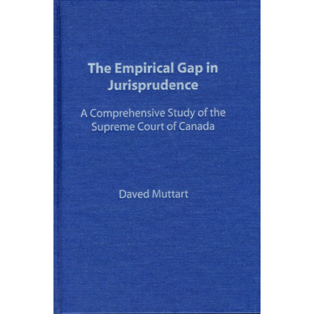 Empirical Gap in Jurisprudence: A Comprehensive Study of the Supreme Court of Canada