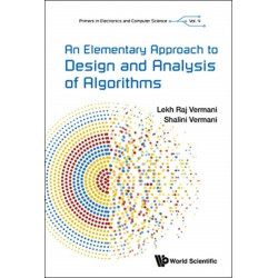 Elementary Approach To Design And Analysis Of Algorithms, An