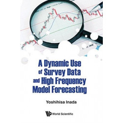 Dynamic Use Of Survey Data And High Frequency Model Forecasting, A