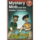 Mystery Mob and the Hidden Treasure