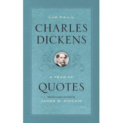 The Daily Charles Dickens: A Year of Quotes