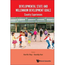 Developmental State And Millennium Development Goals: Country Experiences
