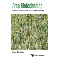Crop Biotechnology: Genetic Modification And Genome Editing