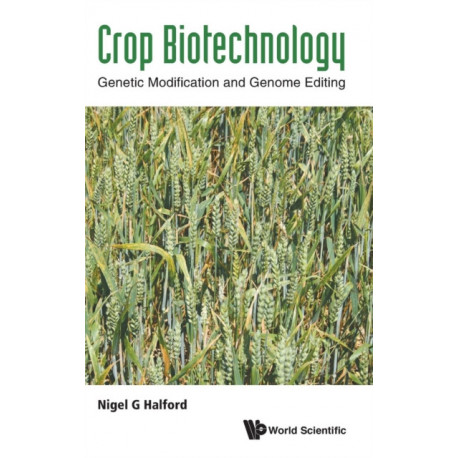 Crop Biotechnology: Genetic Modification And Genome Editing
