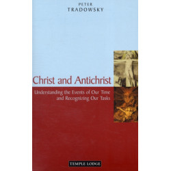 Christ and Antichrist: Understanding the Events of Our Time and Recognizing Our Tasks