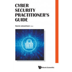 Cyber Security Practitioner's Guide